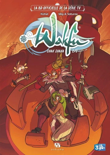 Wakfu Heroes : Shak Shaka - Tome 2 -  Kahel,  Mig - Ankama