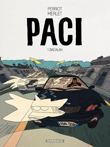 Paci - Tome 1 - Bacalan - Vincent Perriot - Dargaud