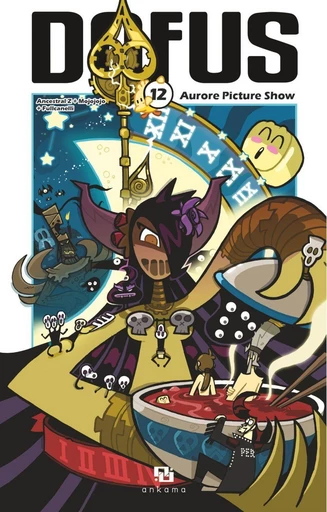 Dofus Manga - Tome 12 - Aurore Picture Show -  Tot,  Fulcanelli - Ankama