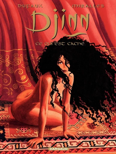 Djinn - Ce qui est caché - Jean Dufaux - Dargaud