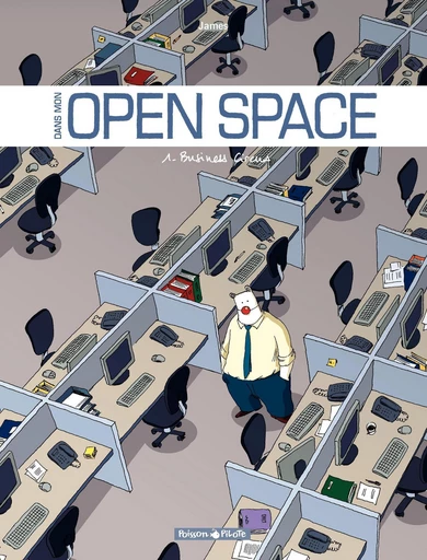 Dans mon Open Space - Tome 1 - Business Circus -  James - Dargaud