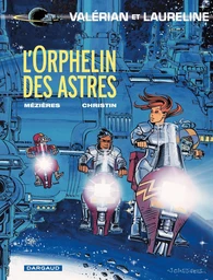 Valérian - Tome 17 - L'orphelin des astres