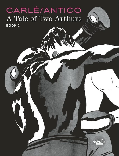 A Tale of Two Arthurs: Book 2 - Nine Antico - Europe Comics