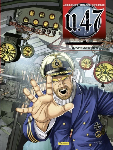 U-47 - tome 12 - Point de rupture - Mark Jennison - Zéphyr Editions