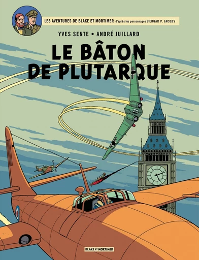 Blake et Mortimer - Tome 23 - Le Bâton de Plutarque - Yves Sente - Dargaud