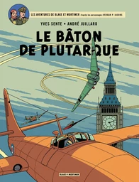 Blake et Mortimer - Tome 23 - Le Bâton de Plutarque