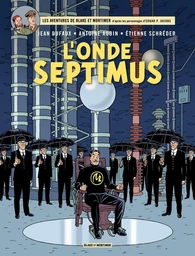 Blake et Mortimer - Tome 22 - L'Onde Septimus