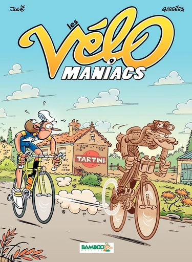 Les Vélomaniacs - Tome 9 - Jean-Luc Garréra - Bamboo