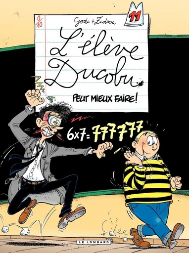 L'Elève Ducobu - Tome 11 - Peut mieux Faire ! -  Zidrou - Le Lombard