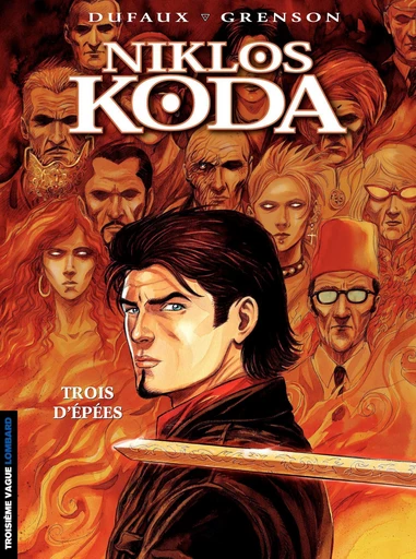 Niklos Koda - Tome 10 - Trois d'épées - Jean Dufaux - Le Lombard