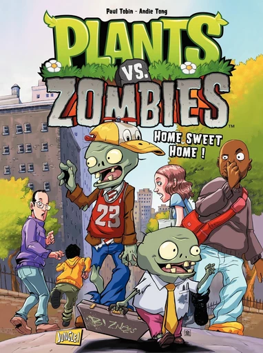 Plants vs Zombies - Tome 4 - Home Sweet Home -  Paul Tobin - Jungle