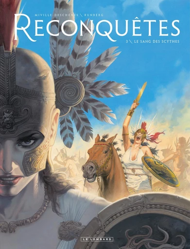 Reconquêtes - Tome 3 - Le Sang des Scythes -  Sylvain Runberg, François Miville-Deschenes - Le Lombard