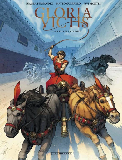 Gloria Victis - Tome 2 - Le prix de la défaite -  Juanra Fernandez - Le Lombard