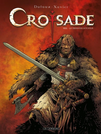 Croisade - Tome 8 - Le dernier souffle -  Jean Dufaux - Le Lombard