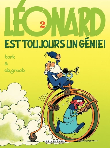 Léonard - Tome 02 - Léonard est toujours un génie ! -  De Groot - Le Lombard