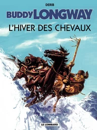 Buddy Longway - Tome 7 - Hiver des chevaux (L')