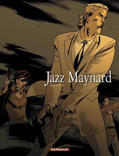 Jazz Maynard - Tome 3 - Envers et contre tout -  Raule - Dargaud