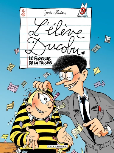 L'Elève Ducobu - Tome 9 - Le Fortiche de la Triche -  Zidrou - Le Lombard