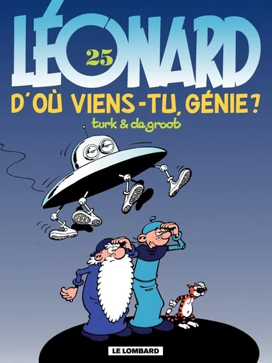 Léonard - Tome 25 - D'où viens-tu, génie ? -  De Groot - Le Lombard