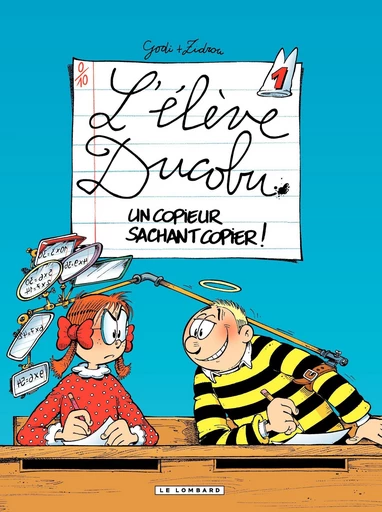 L'Elève Ducobu - Tome 1 - Un copieur sachant copier ! -  Zidrou - Le Lombard