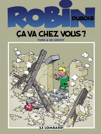 Robin Dubois - Tome 3 - Ca va chez vous ? -  De Groot - Le Lombard