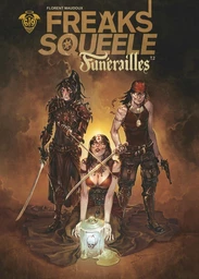 Freak's Squeele : Funérailles - Tome 2 - Pain in black