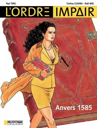 L'Ordre impair - Tome 1 - Anvers 1585