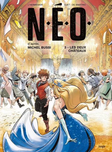 N.E.O. - Tome 3 - Les deux châteaux - Maxe l'Hermenier - Jungle