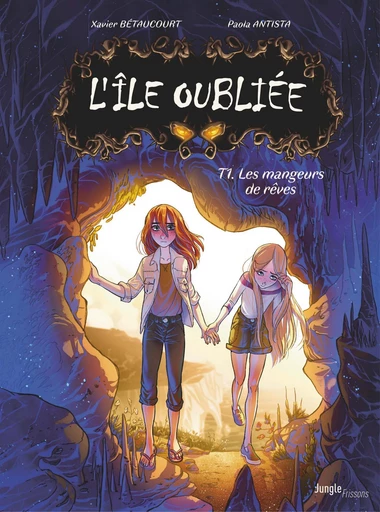 L'île oubliée - Tome 1 - Les mangeurs de rêves - Xavier Bétaucourt, Paola Antista - Jungle