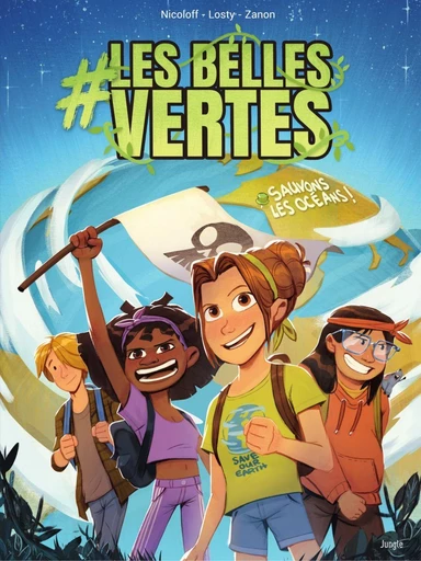 #Les Belles Vertes - Tome 1 - Stop à la pollution des Océans - Loïc NICOLOFF, Antoine Losty - Jungle