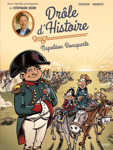 Drôle d'Histoire - Tome 2 - Napoléon Bonaparte -  Mainguy - Jungle