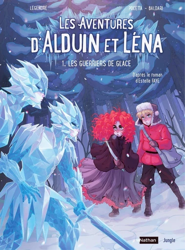 Les aventures d'Aldouin et Léna - Tome1 - Les Guerriers de Glaces - Elisa "Pocci" Pocetta, Nathaniel Legendre - Jungle