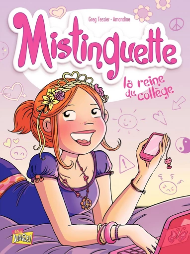 Mistinguette - Tome 3 - La reine du collège -  Greg Tessier - Jungle