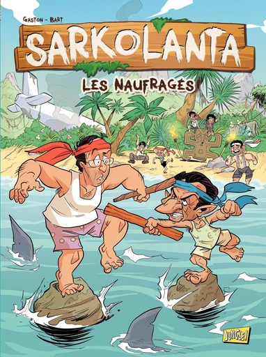 Sarkolanta - Tome 1 - Les Naufragés -  Gaston - Jungle