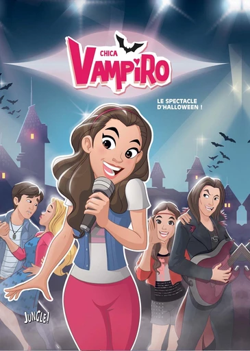 Chica Vampiro - Tome 2 - Le spectacle d'Halloween - Véronique Grisseaux - Jungle