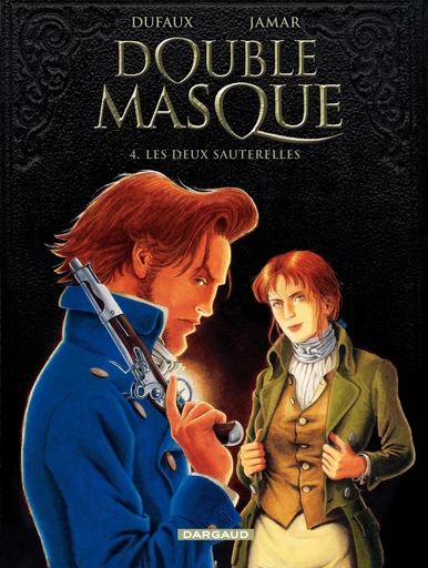 Double Masque - Tome 4 - Deux sauterelles - Jean Dufaux - Dargaud