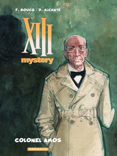 XIII Mystery - Tome 4 - Colonel Amos -  Alcante - Dargaud