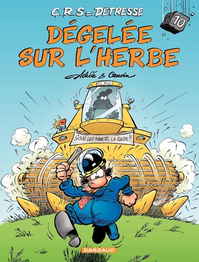 C.R.S = Détresse - Tome 10 - Dégelée sur l'herbe - Raoul Cauvin - Dargaud