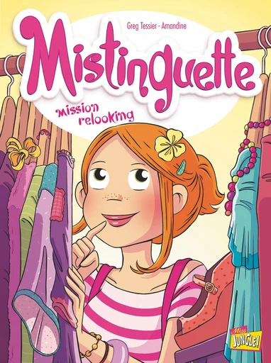 Mistinguette - Tome 5 - Mission Relooking -  Greg Tessier - Jungle