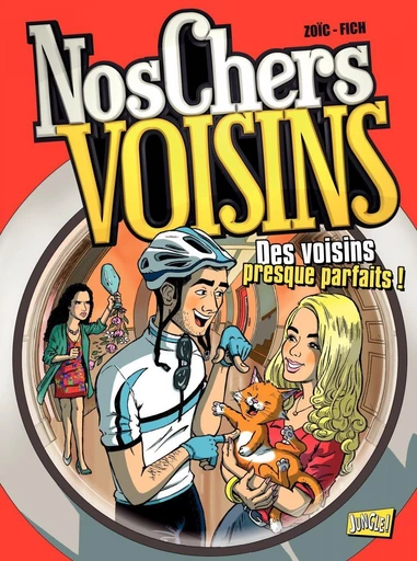 Nos Chers Voisins - Tome 2 - Des Voisins presque parfaits -  Zoïc - Jungle