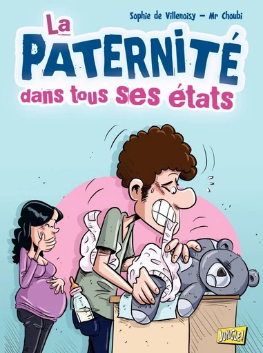 La Paternité dans tous ses états -  Sophie de Villenoisy - Jungle