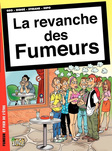 Les malpolivres - tome 1 - La revanche des fumeurs -  Stibane,  Géo,  Didgé - Jungle