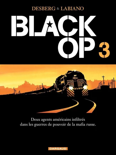 Black OP - Saison 1 - Tome 3 - Stephen Desberg - Dargaud