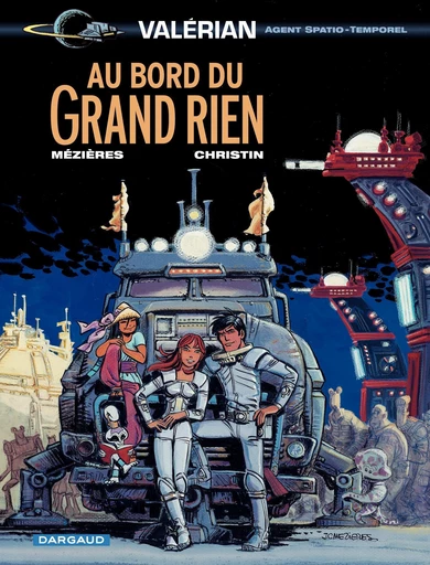 Valérian - Tome 19 - Au bord du Grand Rien - Pierre Christin - Dargaud