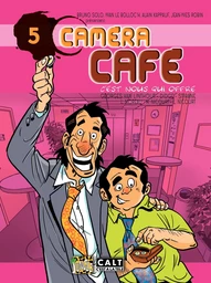 Caméra Café - tome 5 - c'est nous qui offre