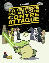 La guerre du retour contre attaque - Tome 1