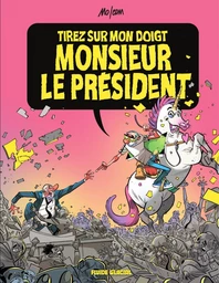 Tirez sur mon doigt, Monsieur le président !