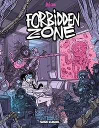 Forbidden Zone - Tome 1