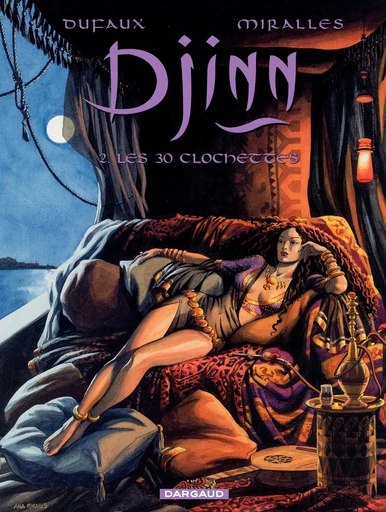 Djinn - Tome 2 - Les 30 Clochettes - Jean Dufaux - Dargaud