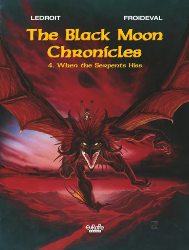 The Black Moon chronicles - Volume 4 -  When the Serpents Hiss -  François Froideval - Europe Comics